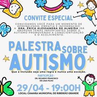  MÊS DA CONSCIENTIZAÇÃO DO AUTISMO - Palestra Especial com a Dra. Érica